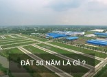 Năm 2021, đất 50 năm có được xây dựng nhà ở?