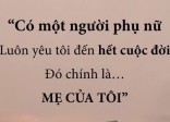 “...... CHO MẸ GỌI ĐIỆN, ĐỂ NÓI CHUYỆN VỚI CON…!”